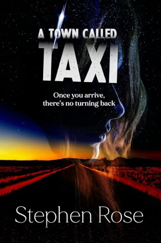 A Town Called Taxi: Once you arrive, there's no turning back von Vivid Publishing