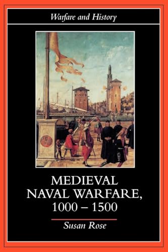 Medieval Naval Warfare 1000-1500 (Warfare and History) von Routledge