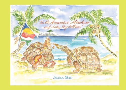 Turtle Amandas Abenteuer auf den Seychellen von tredition