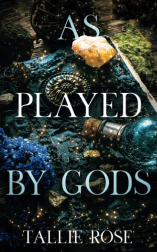 As Played by Gods (Briar Constance, Band 1)