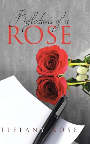 Reflections of a Rose von Covenant Books