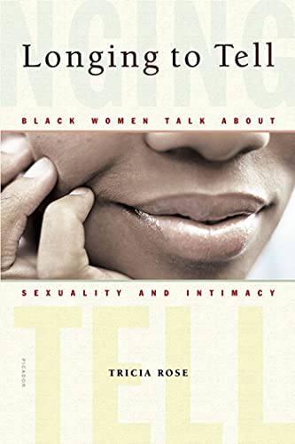 Longing to Tell: Black Women Talk about Sexuality and Intimacy von Picador