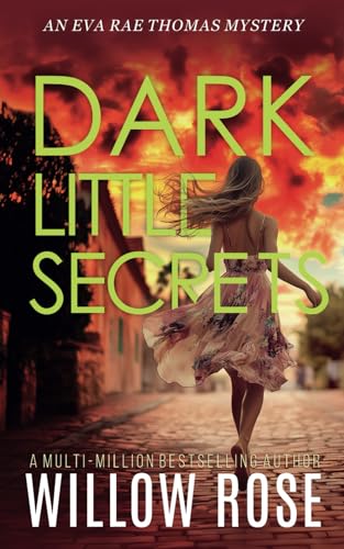 DARK LITTLE SECRETS (Eva Rae Thomas FBI Mystery, Band 16) von BUOY MEDIA