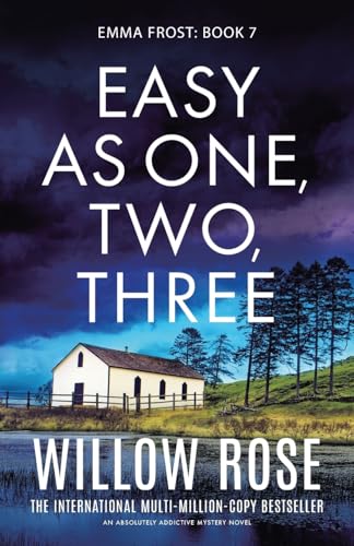 Easy as One, Two, Three: An absolutely addictive mystery novel (Emma Frost, Band 7)