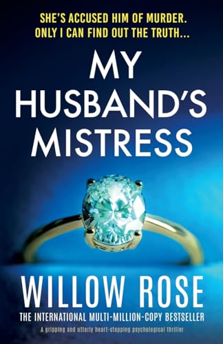 My Husband's Mistress: A gripping and utterly heart-stopping psychological thriller von Bookouture