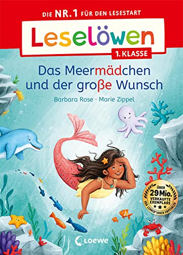 Leselöwen 1. Klasse - Das Meermädchen und der große Wunsch: Die Nr. 1 für den Lesestart - Mit Leselernschrift ABeZeh - Erstlesebuch für Kinder ab 6 Jahren von LOEWE
