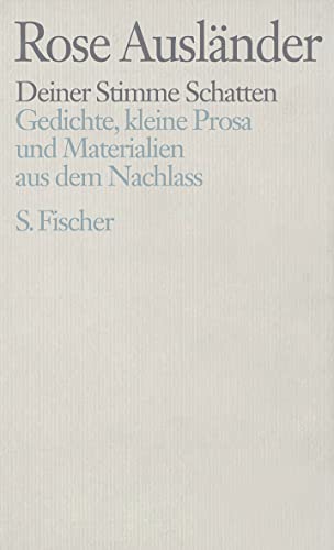 Deiner Stimme Schatten: Gedichte, kleine Prosa und Materialien aus dem Nachlass von FISCHER, S.