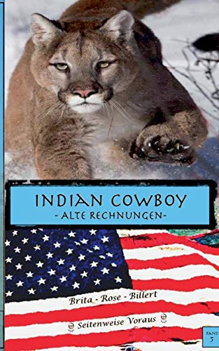 Indian Cowboy: Alte Rechnungen