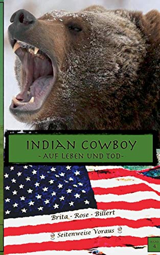 Indian Cowboy: Auf Leben und Tod
