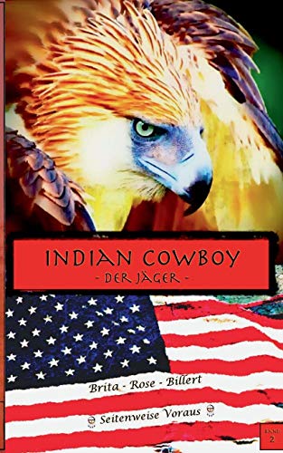 Indian Cowboy: Der Jäger von TWENTYSIX