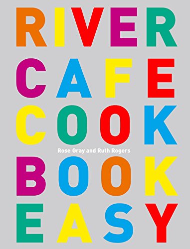 River Cafe Cook Book Easy von Random House Uk; Ebury Publishing