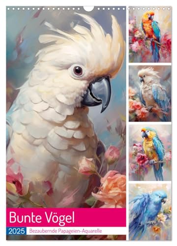 Bunte Vögel. Bezaubernde Papageien-Aquarelle (Wandkalender 2025 DIN A3 hoch), CALVENDO Monatskalender von CALVENDO