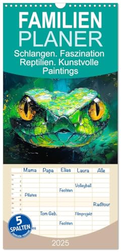 Familienplaner 2025 - Schlangen. Faszination Reptilien. Kunstvolle Paintings mit 5 Spalten (Wandkalender, 21 cm x 45 cm), CALVENDO von CALVENDO