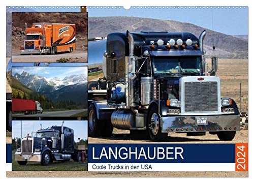 Langhauber. Coole Trucks in den USA (Wandkalender 2024 DIN A2 quer), CALVENDO Monatskalender