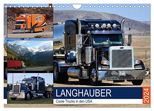 Langhauber. Coole Trucks in den USA (Wandkalender 2024 DIN A4 quer), CALVENDO Monatskalender von CALVENDO