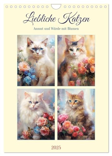 Liebliche Katzen. Anmut und Würde mit Blumen (Wandkalender 2025 DIN A4 hoch), CALVENDO Monatskalender