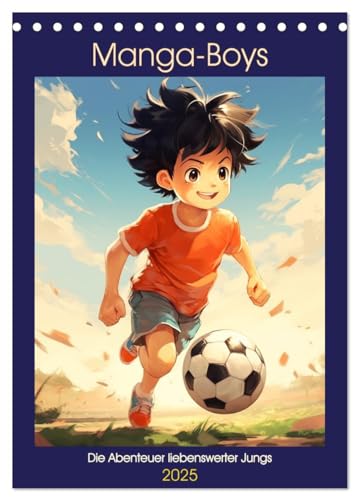 Manga-Boys. Die Abenteuer liebenswerter Jungs (Tischkalender 2025 DIN A5 hoch), CALVENDO Monatskalender: Tauchen Sie ein in die liebliche Manga-Welt von CALVENDO