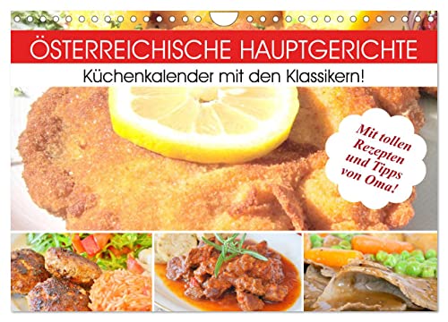 Österreichische Hauptgerichte. Küchenkalender mit den Klassikern! (Wandkalender 2024 DIN A4 quer), CALVENDO Monatskalender von CALVENDO