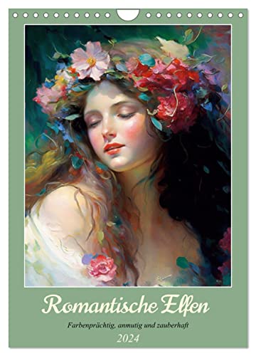 Romantische Elfen. Farbenprächtig, anmutig und zauberhaft (Wandkalender 2024 DIN A4 hoch), CALVENDO Monatskalender von CALVENDO