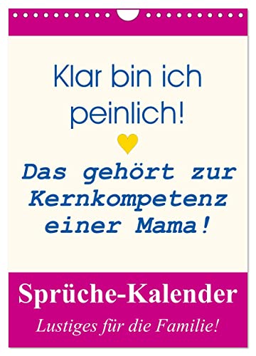Sprüche-Kalender. Lustiges für die Familie! (Wandkalender 2025 DIN A4 hoch), CALVENDO Monatskalender