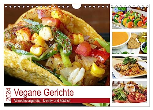 Vegane Gerichte. Abwechslungsreich, kreativ und köstlich (Wandkalender 2024 DIN A4 quer), CALVENDO Monatskalender von CALVENDO