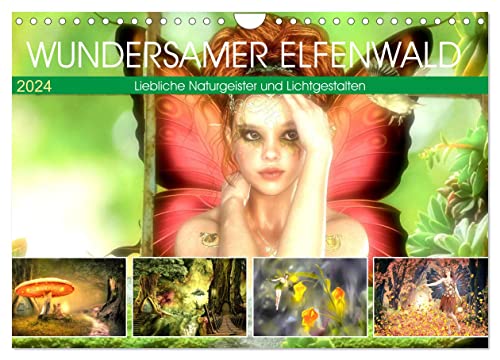 Wundersamer Elfenwald. Liebliche Naturgeister und Lichtgestalten (Wandkalender 2024 DIN A4 quer), CALVENDO Monatskalender