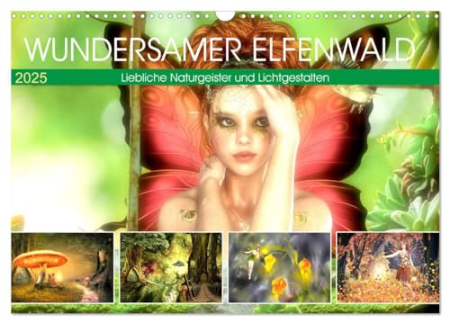 Wundersamer Elfenwald. Liebliche Naturgeister und Lichtgestalten (Wandkalender 2025 DIN A3 quer), CALVENDO Monatskalender