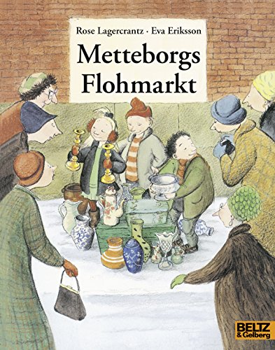 Metteborgs Flohmarkt (MINIMAX) von Beltz & Gelberg