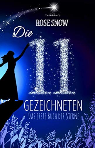 Die 11 Gezeichneten: Das erste Buch der Sterne (Die Bücher der Sterne, Band 1) von Independently published