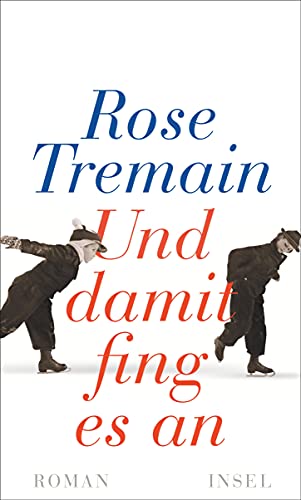 Und damit fing es an: Roman Und damit fing es an: Roman von Insel Verlag