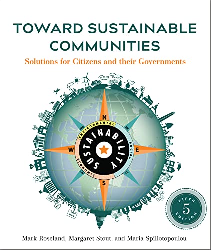 Toward Sustainable Communities, Fifth Edition: Solutions for Citizens and Their Governments