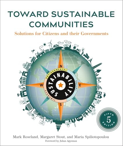 Toward Sustainable Communities, Fifth Edition: Solutions for Citizens and Their Governments von New Society Publishers