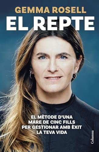 El repte: El mètode d'una mare de cinc fills per gestionar amb èxit la teva vida (NO FICCIÓ COLUMNA) von Columna CAT