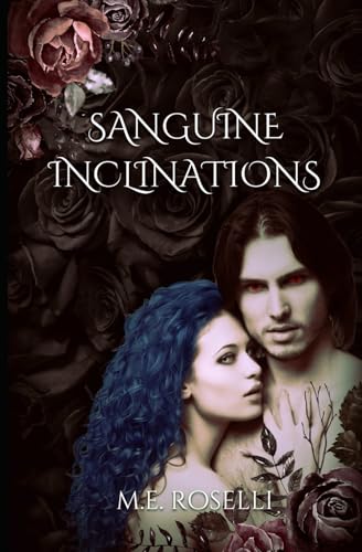 Sanguine Inclinations: (Book One in the Hell's Daughter Duet) von Draft2Digital