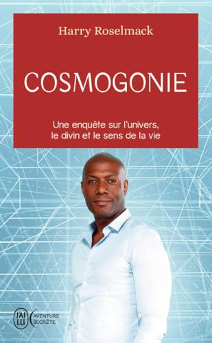 Cosmogonie: Une enquête sur l'univers, le divin et le sens de la vie von J'AI LU