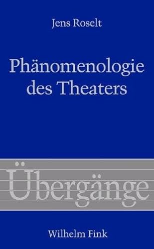 Phänomenologie des Theaters (Übergänge)