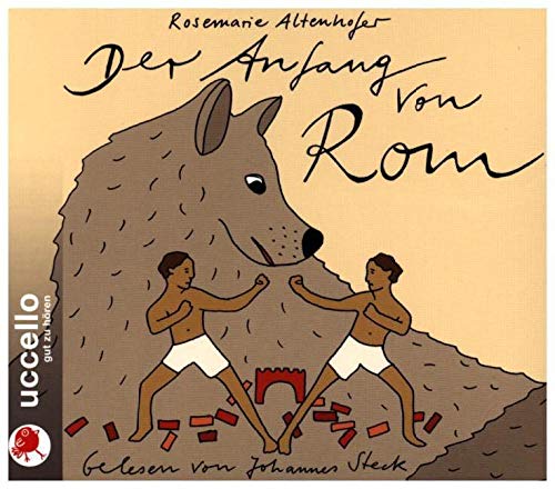 Der Anfang von Rom: Sagen für Kinder Der Anfang von Rom: Sagen für Kinder von UCCELLO