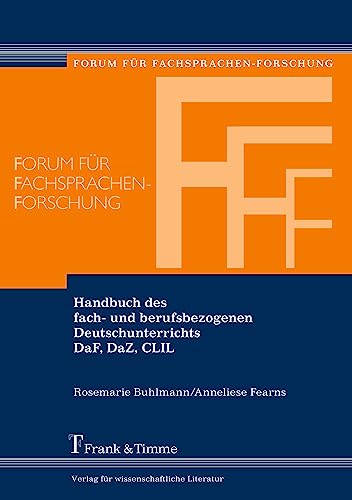 Handbuch des fach- und berufsbezogenen Deutschunterrichts DaF, DaZ, CLIL (Forum für Fachsprachen-Forschung)