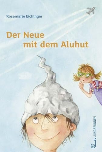 Der Neue mit dem Aluhut von Jungbrunnen