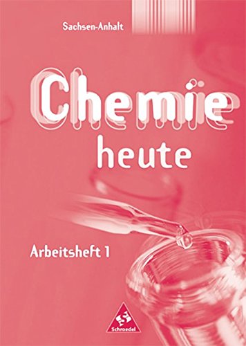 Chemie heute SI - Ausgabe 2002 für Sachsen-Anhalt: Arbeitsheft 1