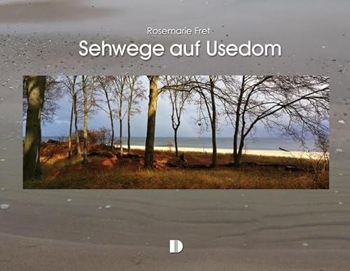 Bildband Sehwege auf Usedom von Demmler Verlag GmbH