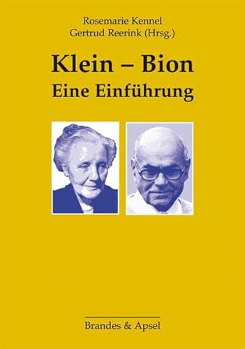 Klein - Bion: Eine Einführung von Brandes + Apsel Verlag Gm