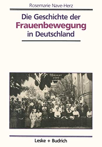 Die Geschichte der Frauenbewegung in Deutschland von VS Verlag für Sozialwissenschaften