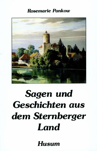 Sagen und Geschichten aus dem Sternberger Land: Vorw. v. Werner Bader. von Husum Verlag