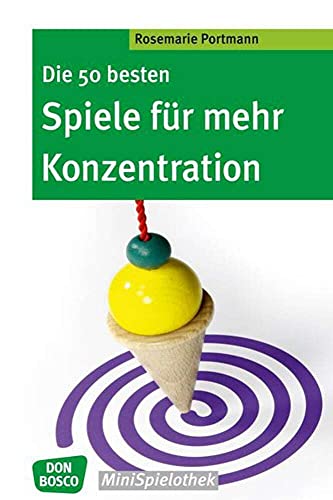 Die 50 besten Spiele für mehr Konzentration (Don Bosco MiniSpielothek)