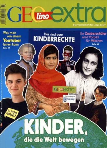 GEOlino extra / GEOlino extra 73/2018 - Kinder, die die Welt bewegen GEOlino extra / GEOlino extra 73/2018 - Kinder, die die Welt bewegen