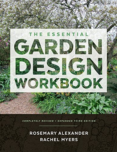 The Essential Garden Design Workbook: Completely Revised and Expanded von Timber Press