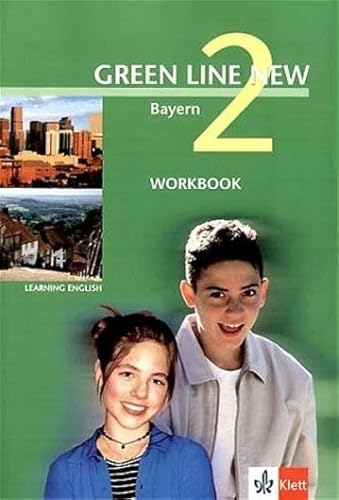 Green Line NEW Bayern: Workbook Band 2: 6. Schuljahr (Green Line NEW. Ausgabe für Bayern)