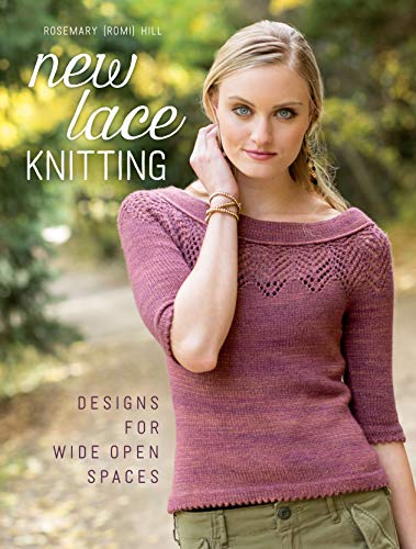 New Lace Knitting: Designs for Wide Open Spaces von Interweave