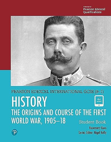 Edexcel International GCSE (9-1) History The Origins and Course of the First World War, 1905-18 Student Book von Pearson Education